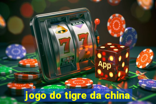 jogo do tigre da china